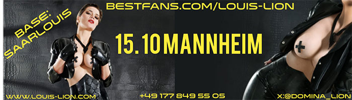 Domina Louis Lion zu Gast in Mannheim
