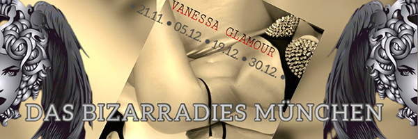 Vanessa Glamour zu Gast im Bizarradies (München)