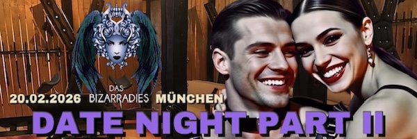 Date Night Part II im Bizarradies (München)