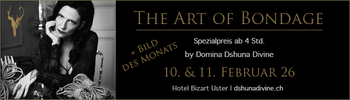 The Art of
            Bondage mit Domina Dshuna Divine (Zürich)