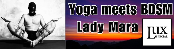 BDSM Studio LUX: Yoga trifft BDSM | Lady Mara