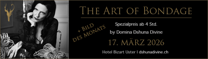 The Art of Bondage mit Domina Dshuna Divine (Zürich)