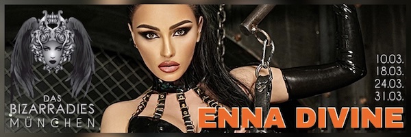 Enna Divine zu Gast im Bizarradies (München)