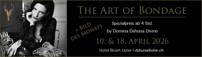 The Art of Bondage mit Domina Dshuna Divine (Zürich)