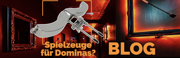 BLOG aus dem Atrium von Johanna Weber - Spielzeuge für Dominas?