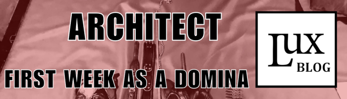 BDSM Studio LUX Berlin: My first week as a Domina